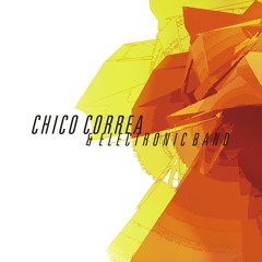 Chico Correa & Electronic Band - Cantador (Armando Antonio Remix)