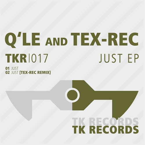 TKR 017 - Q'le - Just EP