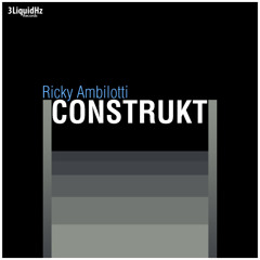 Ricky Ambilotti - Construkt (Original Mix)