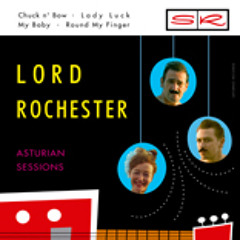 LORD ROCHESTER - Lady luck