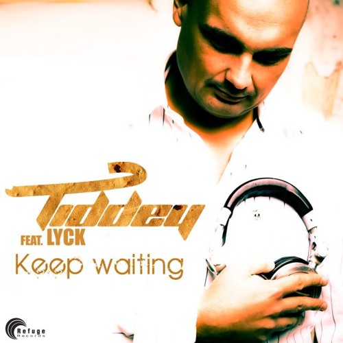 Tiddey feat. Lyck - Keep Waiting  (Radio Mix)