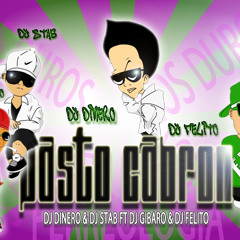 Este Pasto Ta Cabron - DJ Dinero & DJ Stab Ft DJ Gibaro & DJ Felito [kNZ Ipauta]