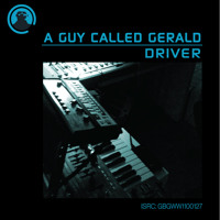 A Guy Called Gerald - Driver