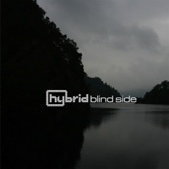 Blind Side : Hybrid Soundsystem Remix [clip]
