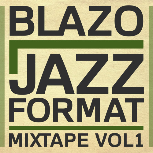Blazo - Jazz Format Mixtape Vol.1