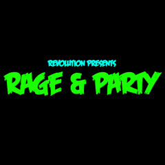 Rage & Party (Prod. by Vybe Beatz)