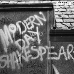 Modern Day Shakespeare