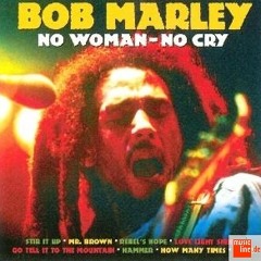 Bob Marley - No Woman No Cry®
