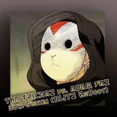 THA TRICKAZ vs ADAM FAZ Evil Sentai (BL1TZ ReBoot) [FREE TRACK]