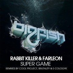 Rabbit Killer & Farleon - Super Game (Big Fish)