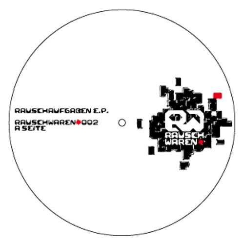 Rauschwaren 002 - Norman - Rauschaufgaben E.P. - Only If You Want