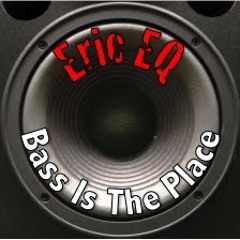 Bass Is The Place