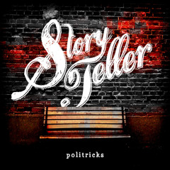 StoryTelleR - Politricks Ft. 'L'