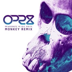 Mr Woodnote feat MC Idle + Dub Fx - Monkey (OPR8 Demix)
