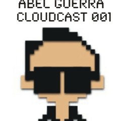 Abel Guerra - Cloudcast 001 (Live set)(aug 2011)