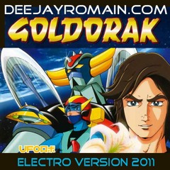 Goldorak Go Electro Version (instrumental beta 0.1) par Deejay Romain aout 2011