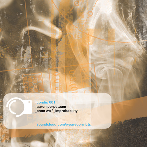 Aaron Perpetuum - Once We - OUT NOW