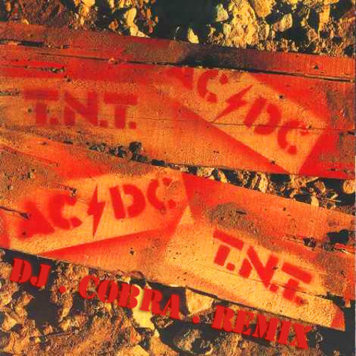AC/D C- T.N.T. (DJ COBRA BOOTLEG)