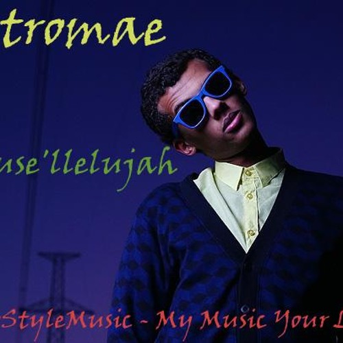 Stream Stromae house llelujah klaas mix (www[1] mp3-az com) by markoo23 |  Listen online for free on SoundCloud