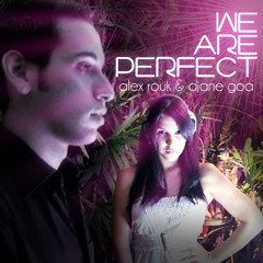 We Are Perfect - Alex Rouk (Djane Goa Breaking Remix) by Zezontle Records