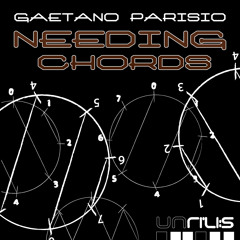 UNRILIS006 - Gaetano Parisio - Needing Chords (Rino Cerrone Rmx)
