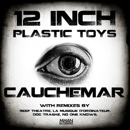 12 Inch Plastic Toys - Cluck &amp;amp; Cling (Doc Trashz Remix) [MMAN Recordings]