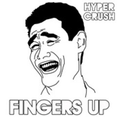 Hyper Crush - Fingers Up