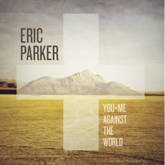 You+Me Against The World