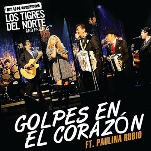 Los Tigres Del norte & Paulina Rubio - Golpes En El  Corazón(Vegamix Dj  House Mix)