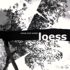 Loess - Dasein