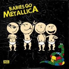 Babies Go Metallica sample 1