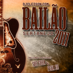 CD BAILAO SERTANEJO 2011 - DJ CLEISON-DF - 09