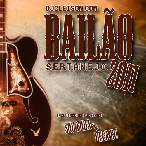 CD BAILAO SERTANEJO 2011 - DJ CLEISON-DF - 01
