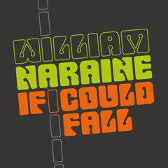 William Naraine - If I Could Fall (Jean Elan Remix) - preview
