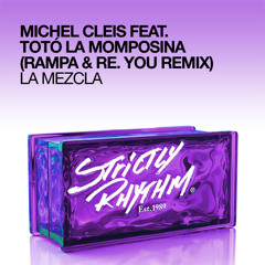 Michel Cleis - La Mezcla (Rampa & Re.You Remix) - Strictly Rhythm