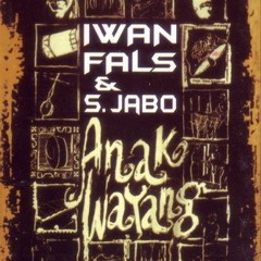 Sawung Jabo & Iwan Fals - Anak Wayang