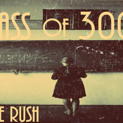 Chase Rush - Class of 3000