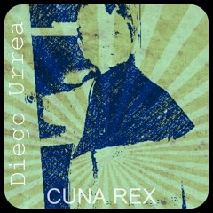 Cuna Rex ---- Diego Urrea--- G-NOMA