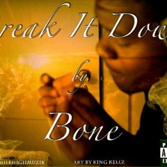 Break it down- Bone