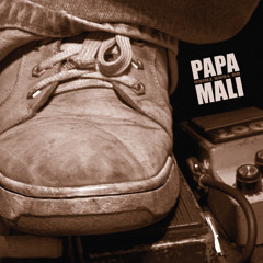 Papa Mali - Early In The Morning