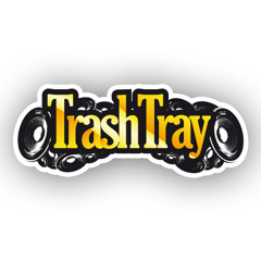 Trashtray - Bang Bang Chic