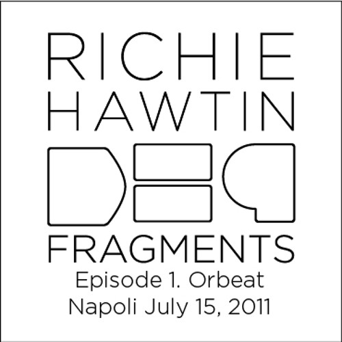 Richie Hawtin DE9 Fragments.1 Orbeat (Napoli July 15, 2011)