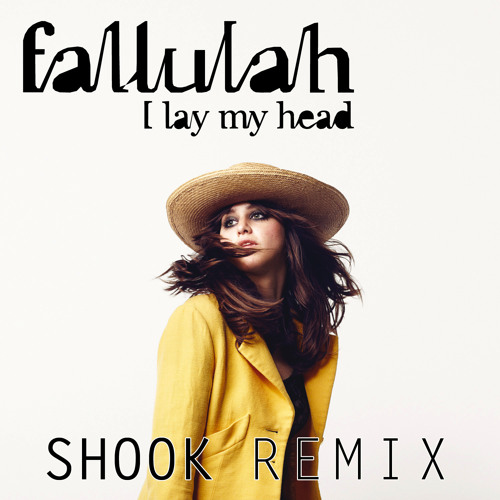I Lay My Head - Shook Remix