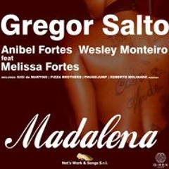 GREGOR SALTO, ANIBEL FORTES and WESLEY MONTEIRO Ft. MELISSA FORTES - MADALENA (Phunkjump Remix)