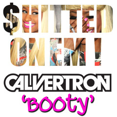 Calvertron - Shitted On Em (free download)