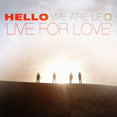 We Are Leo: Live For Love