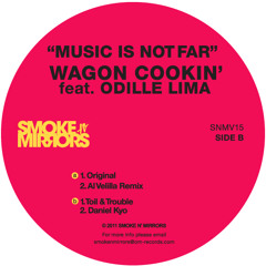 Wagon Cookin´feat. Odille Lima "Music Is Not Far"