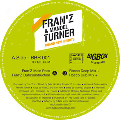 Fran'Z & Mandel Turner-Brand New Heights (Fran'Z Main Pass)