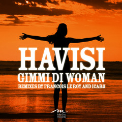 Havisi - Gimmi Di Woman (Icaro Remix)