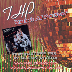 Music Is All You Need - Glenn Rivera ReStructure Mix -THP